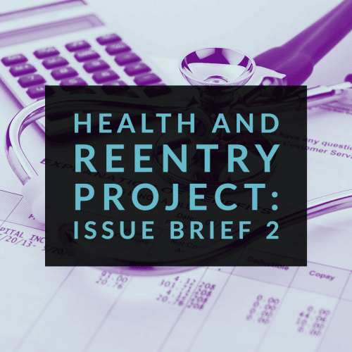 Council on Criminal Justice’s Health and Reentry
