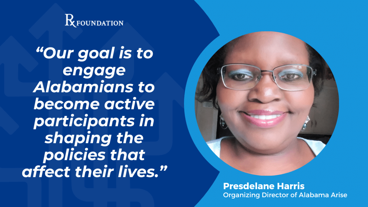 A quote graphic that reads, "Our goal is to engage Alabamians to become active participants in shaping the policies that affect their lives." Adjacent to the text is a headshot of Presdelane Harris, a Black woman and the Organizing Director of Alabama Arise.
